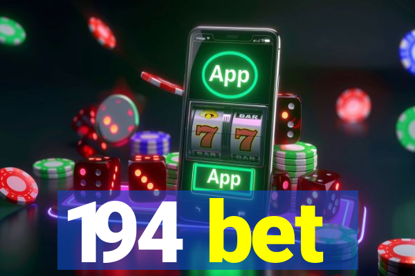 194 bet